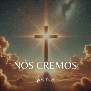 Nós Cremos (feat. Serginho Mota & Luis Filipe Roriz)