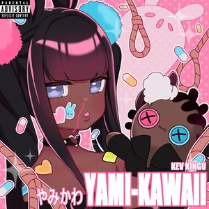 Yami Kawaii (Explicit)