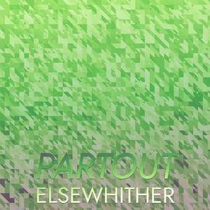 Partout Elsewhither