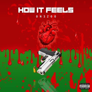 How It Feels (Explicit)