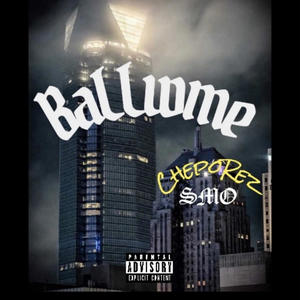 Ballwme (feat. ChepoRez) [2.0] [Explicit]