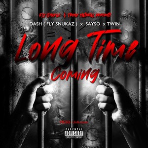 Long Time Coming (Explicit)