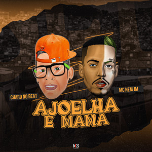 Ajoelha e Mama (Explicit)