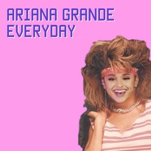 Everyday (80s VERSION BY "might be dani") - mightbedani、Ariana Grande、Future封面