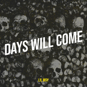 Days Will Come