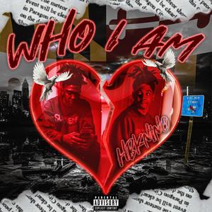 WHO I AM (Explicit)