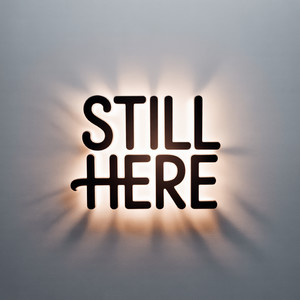 Still Here