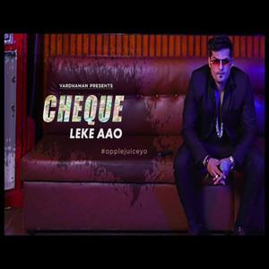 CHECK/ CHEQUE LEKE AAO (Explicit)