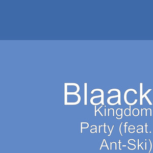 Kingdom Party(feat. Ant-Ski)