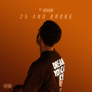 25 and Broke (Explicit)