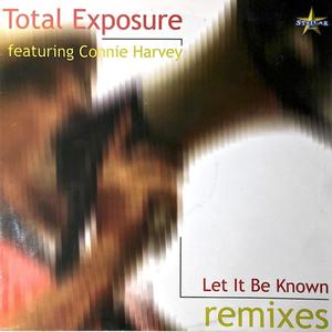 Let It Be Known (feat. Connie Harvey) [Remixes]