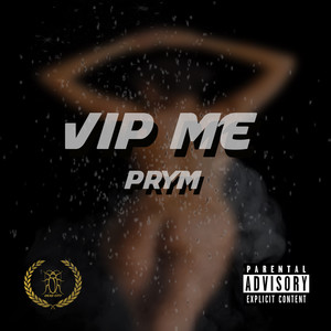 VIP ME (Explicit)