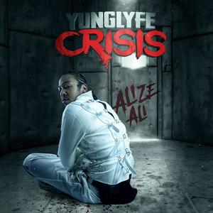 YungLyfe Crisis (Explicit)