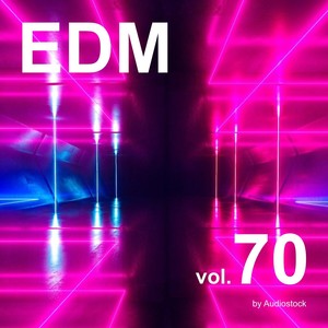 EDM, Vol. 70 -Instrumental BGM- by Audiostock