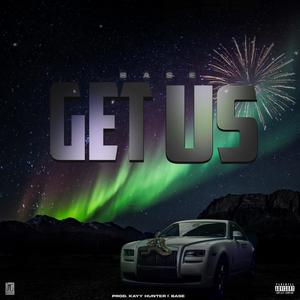 Get Us (Explicit)