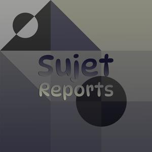 Sujet Reports