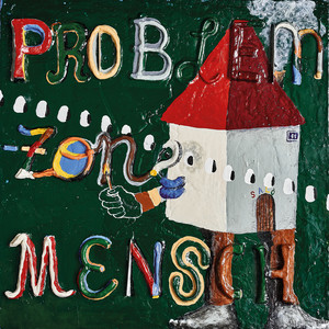 Problemzone Mensch (Explicit)