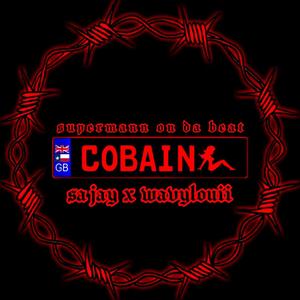 Cobain(feat. SA Jay & Wavylouii) (Remix|Explicit)
