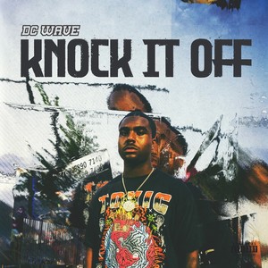 Knock It Off (Explicit)