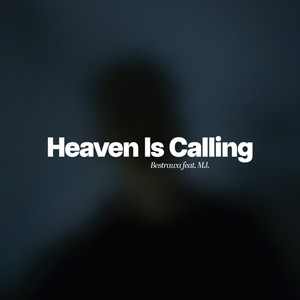 Heaven Is Calling