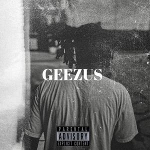 GEEZUS (Explicit)