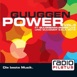 Guuggen Power, Vol. 9 (21 Guuggenmusigen Live und Guugger Gala 2012)