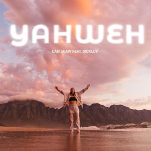 YAHWEH (feat. Sickluv)