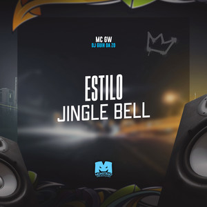 Estilo Jingle Bell (Explicit)