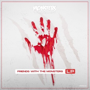 Friends With The Monsters (Explicit)