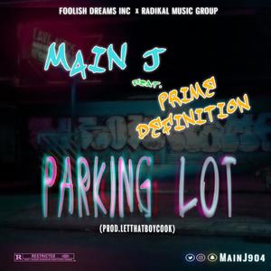 Parking Lot (feat. Prime Definition) [Explicit]