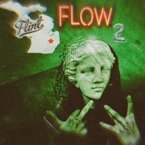 Flint Flow 2 (Explicit)