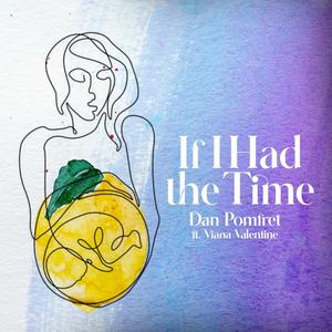 If I Had the Time (feat. Viana Valentine)