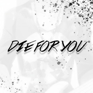 Die for you