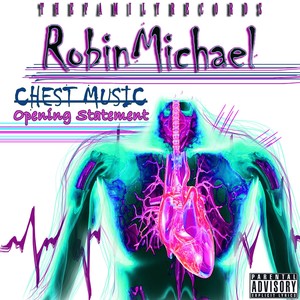 Chest Music "Opening Statement"