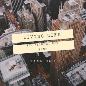 Living Life (Explicit)