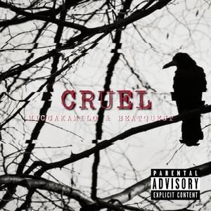 Cruel (feat. Beatquest) [Explicit]