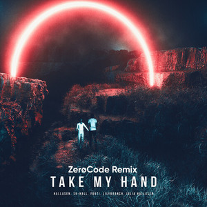 Take My Hand (ZerøCode Remix)