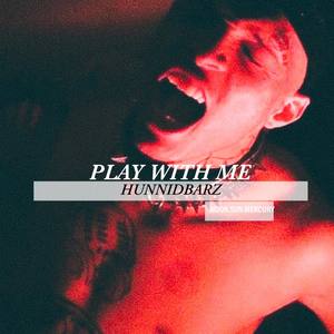 Play with Me (Explicit)