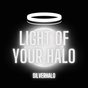 Light of Your Halo
