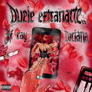 Duele extrañarte (Explicit)