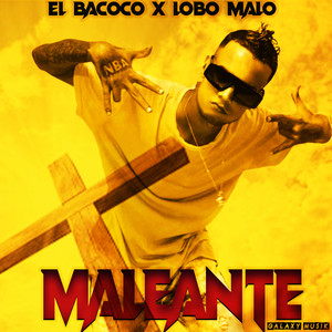 Maleante (Explicit)
