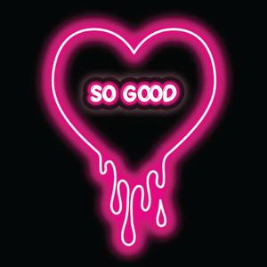 So Good (Explicit)