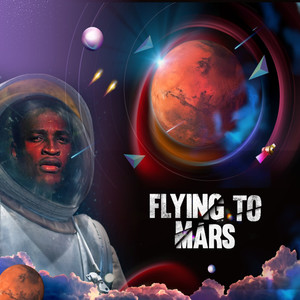 Flying To Mars (Explicit)