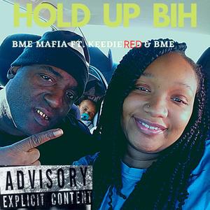 HOLD UP BIH (Explicit)