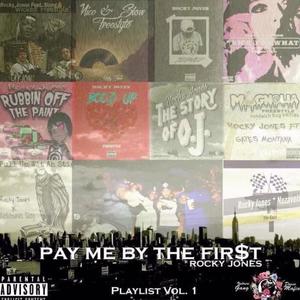 Pay me by the first (playlist vol 1) [Explicit]