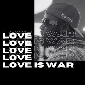 LOVE IS WAR (Explicit)