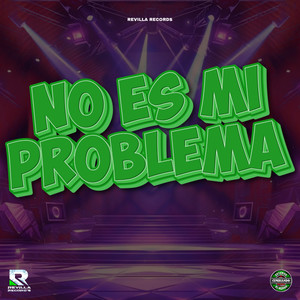 No Es Mi Problema