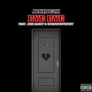 Bye Bye (Explicit)