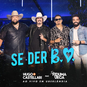 Se Der B.O. (Ao Vivo em Uberlândia)