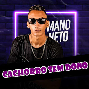 Cachorro Sem Dono (Explicit)